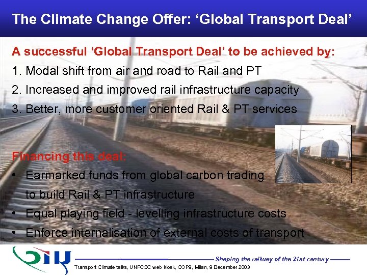 The Climate Change Offer: ‘Global Transport Deal’ A successful ‘Global Transport Deal’ to be