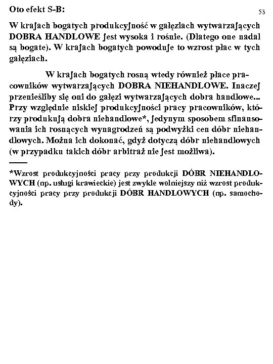 Oto efekt S-B: 53 W krajach bogatych produkcyjność w gałęziach wytwarzających DOBRA HANDLOWE jest
