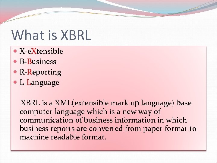 Introduction to XBRL Contents What Is XBRL