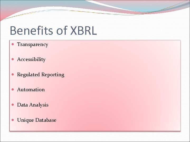 Benefits of XBRL Transparency Accessibility Regulated Reporting Automation Data Analysis Unique Database 