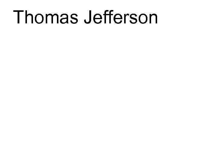 Thomas Jefferson 