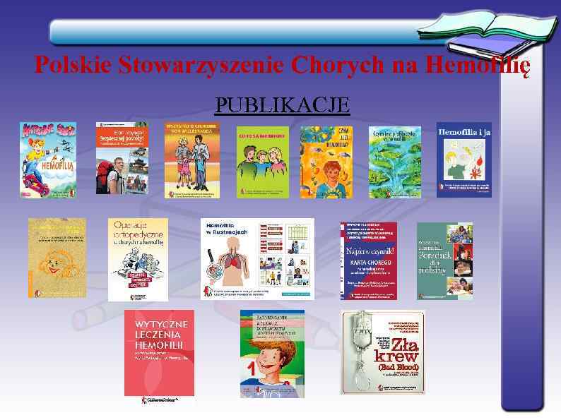 Polskie Stowarzyszenie Chorych na Hemofilię    PUBLIKACJE 