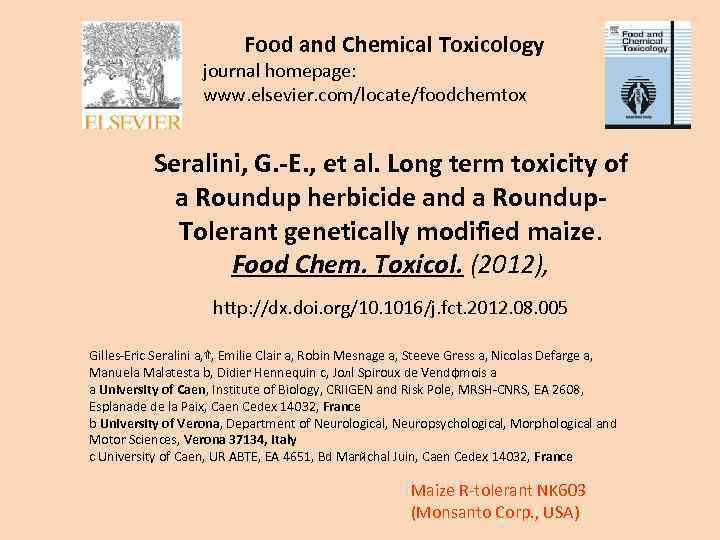  Food and Chemical Toxicology journal homepage: www. elsevier. com/locate/foodchemtox Seralini, G. -E. ,