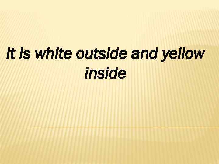 It is red and round. We  make salad from it 