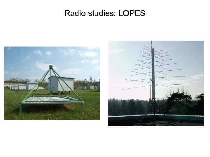 Radio studies: LOPES 