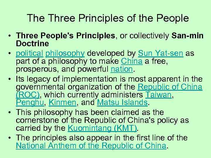 The Three Principles of the People • Three People's Principles, or collectively San-min Doctrine