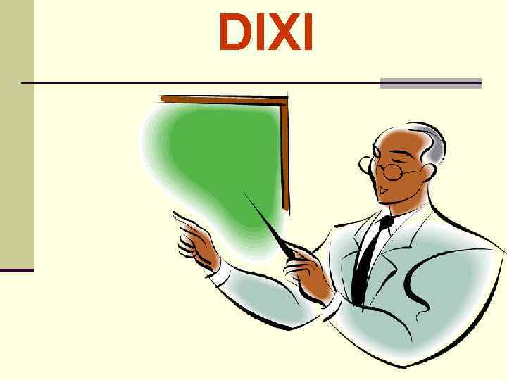 DIXI 