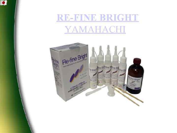  RE-FINE BRIGHT YAMAHACHI 