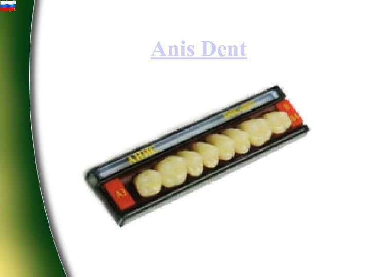 Anis Dent 