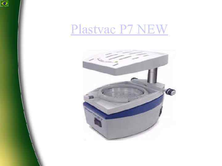 Plastvac P 7 NEW 