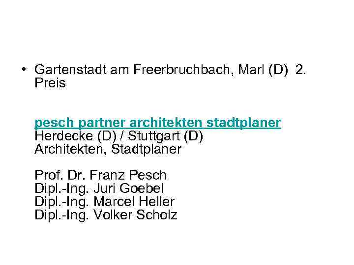  • Gartenstadt am Freerbruchbach, Marl (D) 2. Preis pesch partner architekten stadtplaner Herdecke