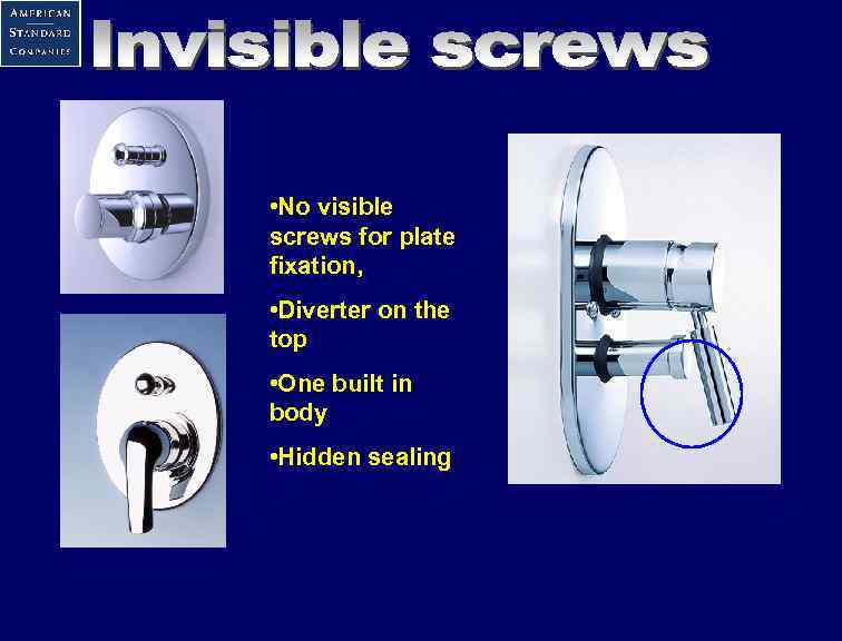  • No visible screws for plate fixation, • Diverter on the top •