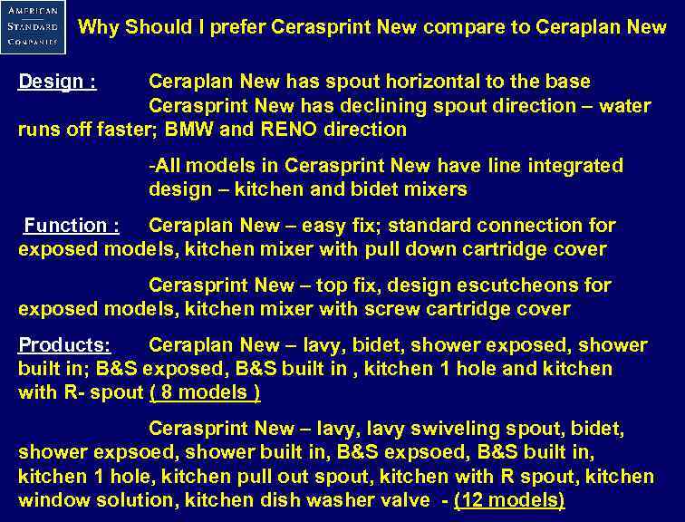 Why Should I prefer Cerasprint New compare to Ceraplan New Design : Ceraplan New