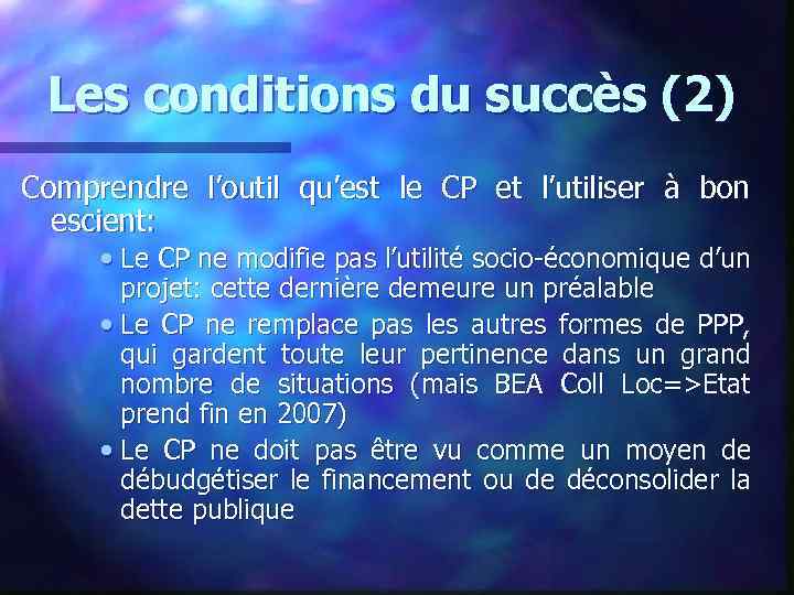 Les conditions du succès (2) Comprendre l’outil qu’est le CP et l’utiliser à bon