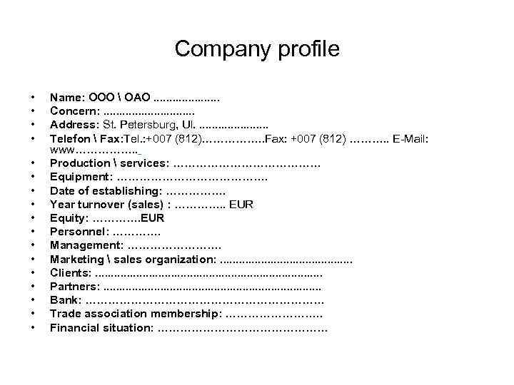 Company profile • • • • • Name: OOO  OAO. . . .