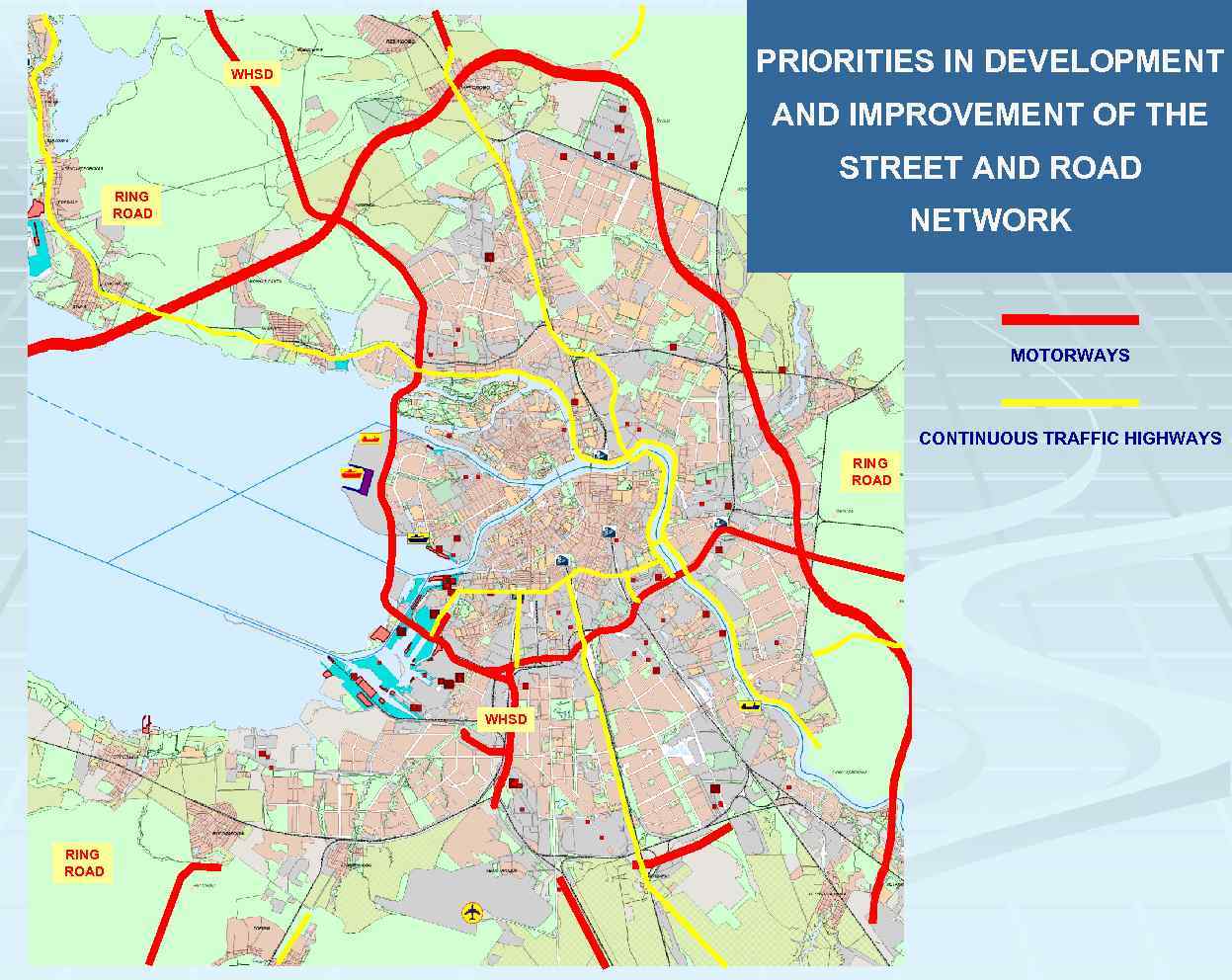 PRIORITIES IN DEVELOPMENT WHSD AND IMPROVEMENT OF THE STREET AND ROAD RING ROAD NETWORK