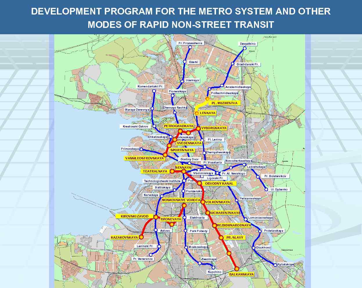 DEVELOPMENT PROGRAM FOR THE METRO SYSTEM AND OTHER MODES OF RAPID NON-STREET TRANSIT Pr.