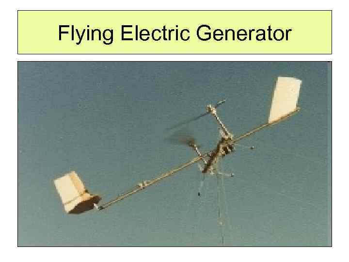 Flying Electric Generator 