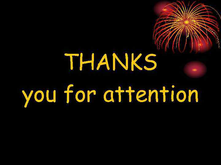 THANKS you for attention 