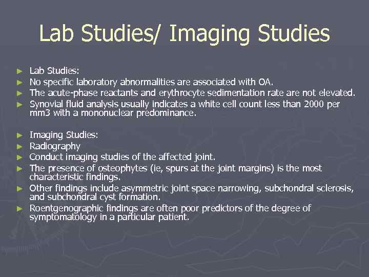Lab Studies/ Imaging Studies ► ► Lab Studies: No specific laboratory abnormalities are associated