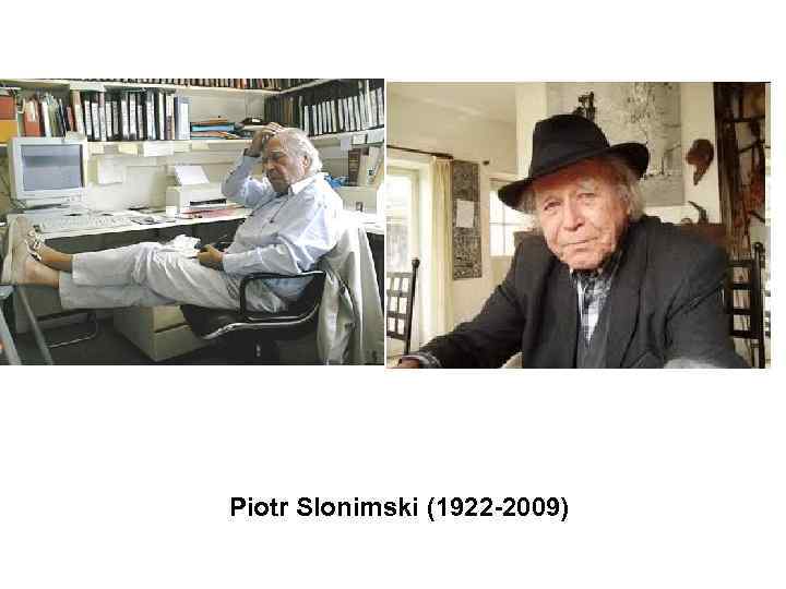 Piotr Slonimski (1922 -2009) 