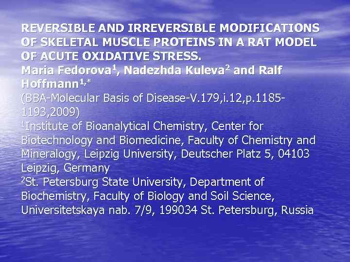 REVERSIBLE AND IRREVERSIBLE MODIFICATIONS OF SKELETAL MUSCLE PROTEINS IN A RAT MODEL OF ACUTE