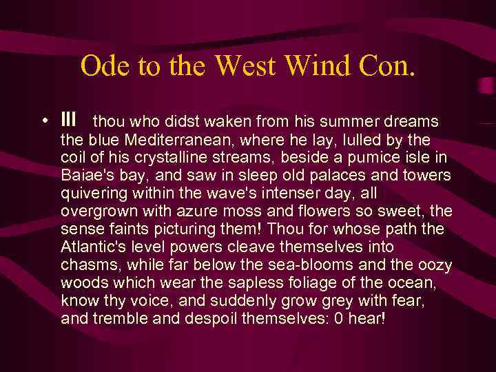 Ode to the West Wind Con. • III thou who didst waken from his