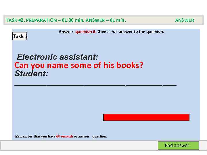 TASK #2. PREPARATION – 01: 30 min. ANSWER – 01 min. ANSWER Task 2