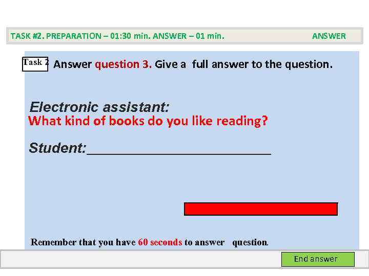 TASK #2. PREPARATION – 01: 30 min. ANSWER – 01 min. ANSWER Task 2
