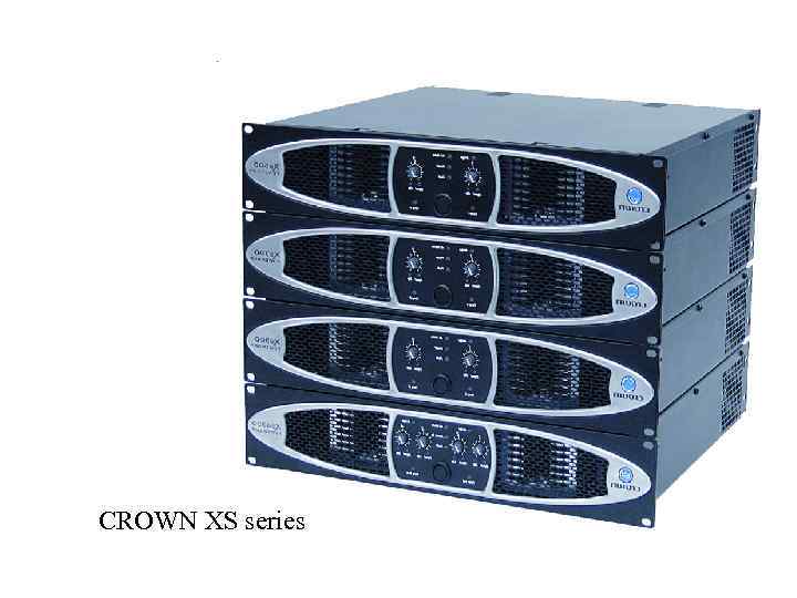 CROWN XS series 