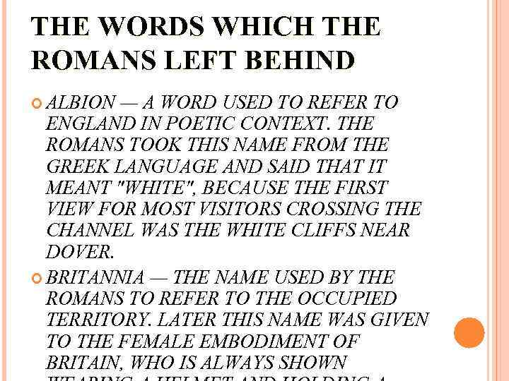 THE WORDS WHICH THE ROMANS LEFT BEHIND ALBION — A WORD USED TO REFER