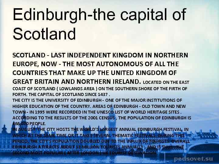 Edinburgh-the capital of Scotland SCOTLAND - LAST INDEPENDENT KINGDOM IN NORTHERN EUROPE, NOW -