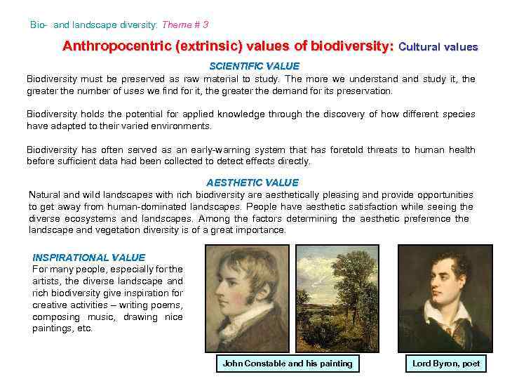 Bio- and landscape diversity: Theme # 3 Anthropocentric (extrinsic) values of biodiversity: Cultural values