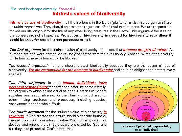 Bio- and landscape diversity: Theme # 3 Intrinsic values of biodiversity – all the