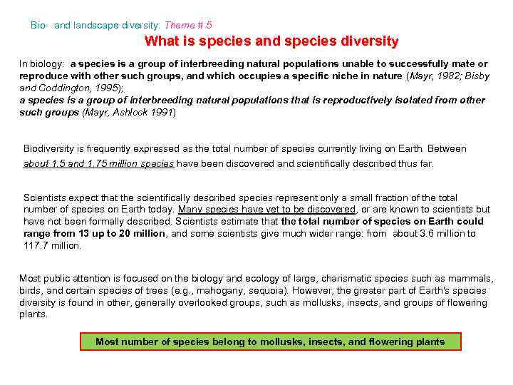 Bio- and landscape diversity: Theme # 5 What is species and species diversity In