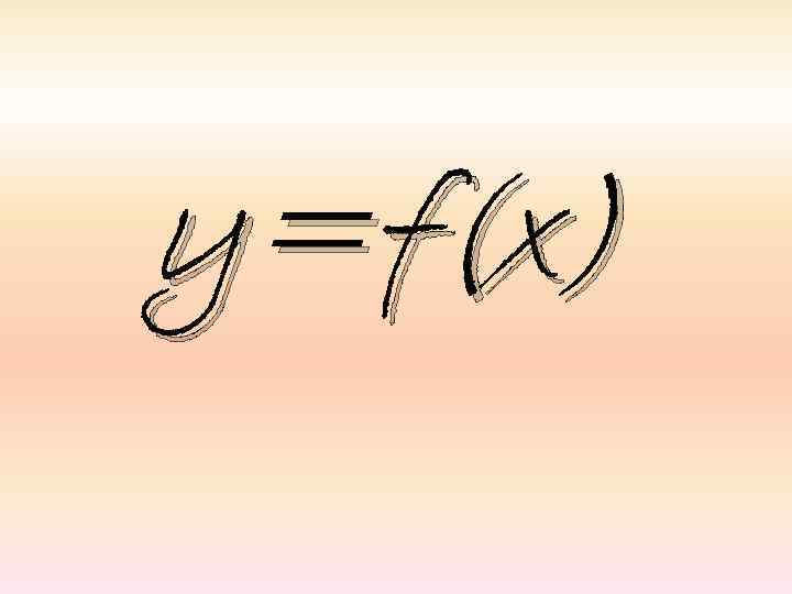 y=f(x) 