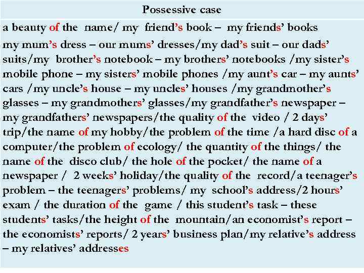 Possessive case a beauty of the name/ my friend’s book – my friends’ books