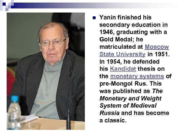 n Yanin finished his secondary education in 1946, graduating with a Gold Medal; he