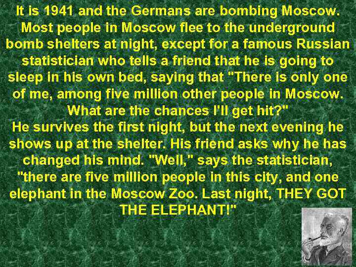 It is 1941 and the Germans are bombing Moscow. Most people in Moscow flee