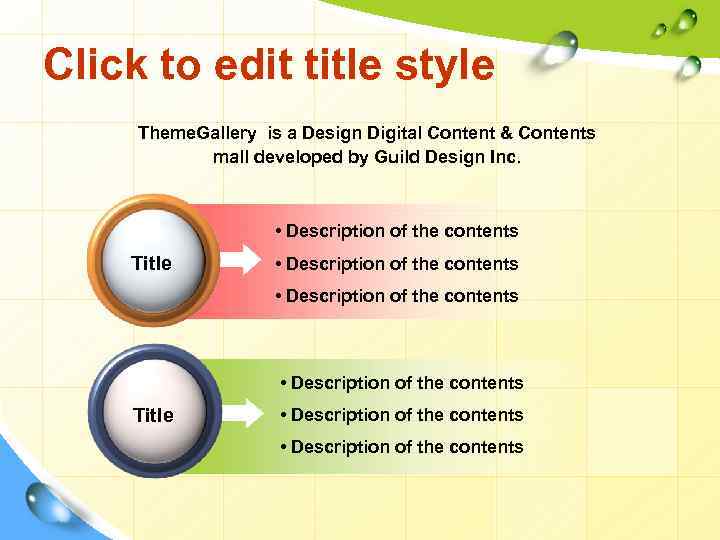 Click to edit title style Theme. Gallery is a Design Digital Content & Contents