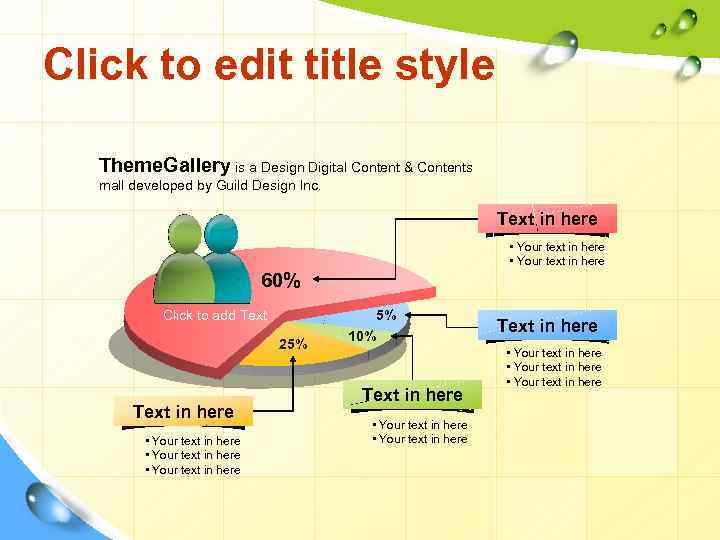 Click to edit title style Theme. Gallery is a Design Digital Content & Contents