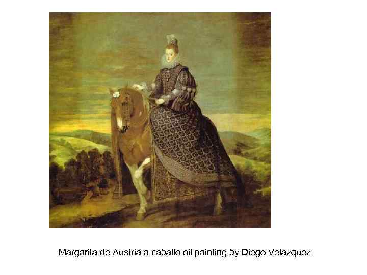 Margarita de Austria a caballo oil painting by Diego Velazquez 