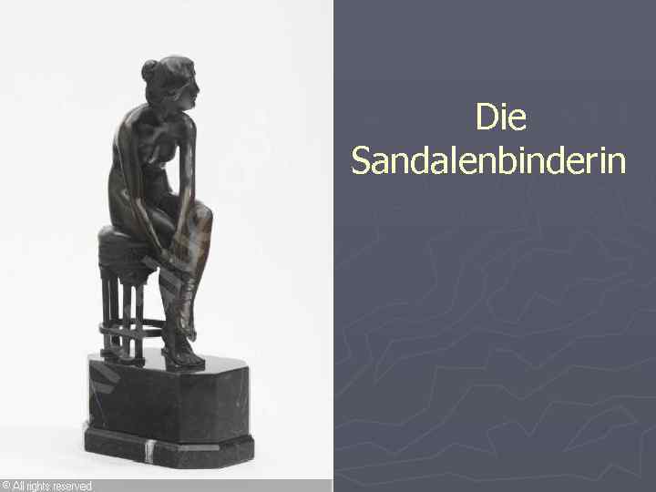  Die Sandalenbinderin 