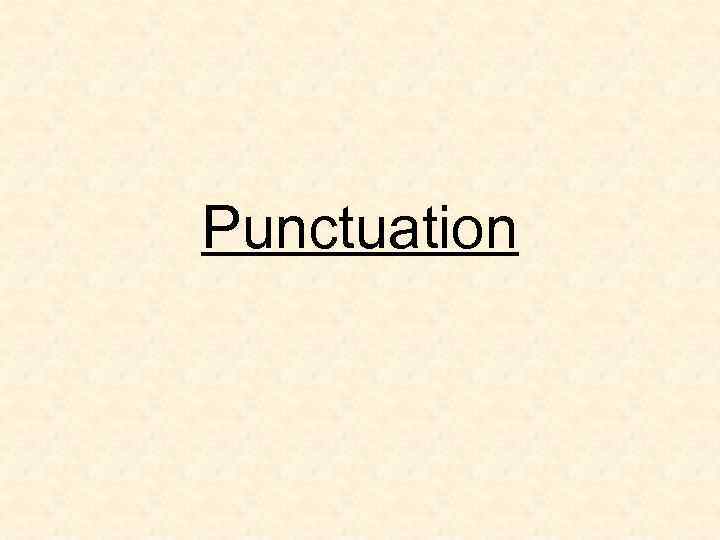Punctuation 