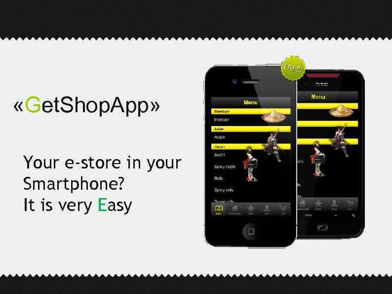  «Get. Shop. App» Your e-store in your Smartphone? It is very Easy 