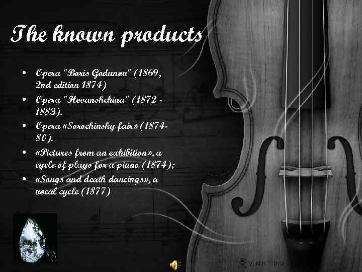 The known products • Opera 