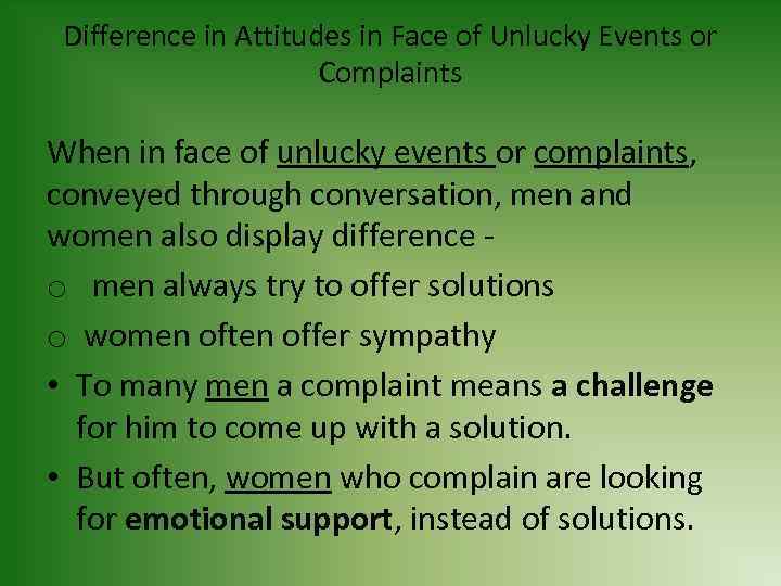 Difference in Attitudes in Face of Unlucky Events or Complaints When in face of