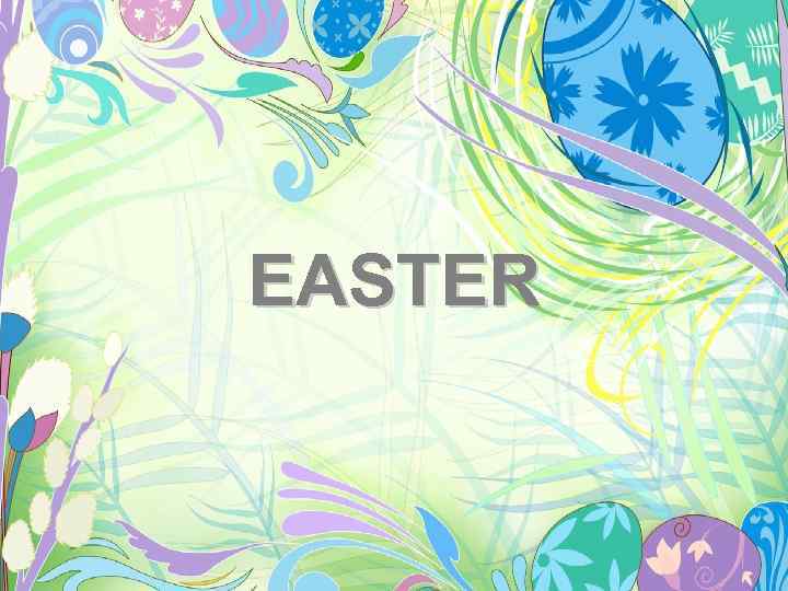 EASTER 