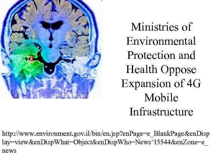 Ministries of Environmental Protection and Health Oppose Expansion of 4 G Mobile Infrastructure http: