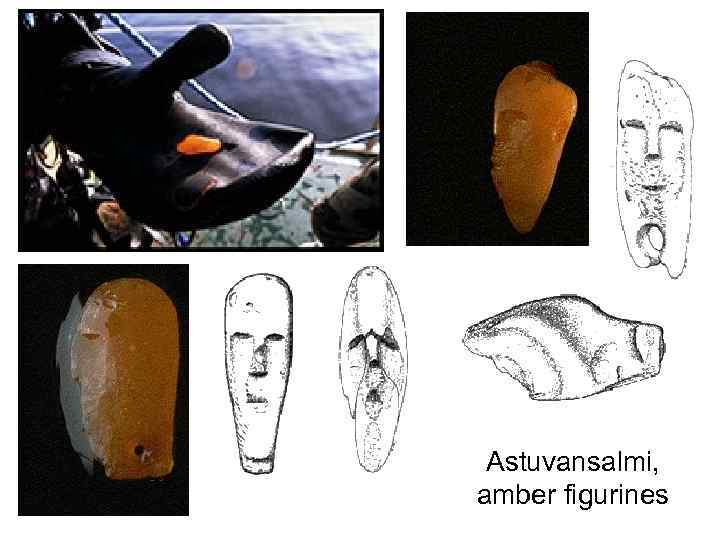 Astuvansalmi, amber figurines 